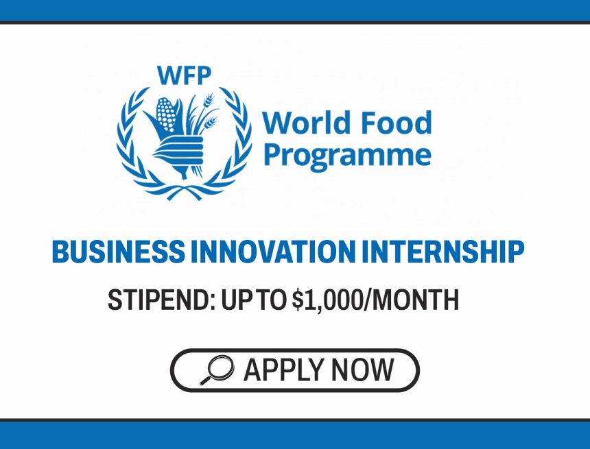 The WFP Business Innovation Internship 2026