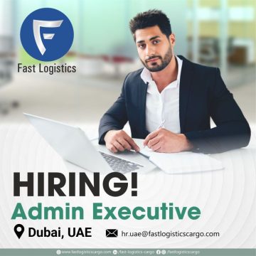 Apply for the Fast Logistics Admin Executive to join its team in Dubai, United Arab Emirates