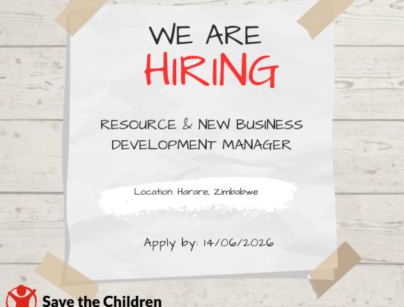 Apply for the Save the Children Business Development Manager position in Zimbabwe.