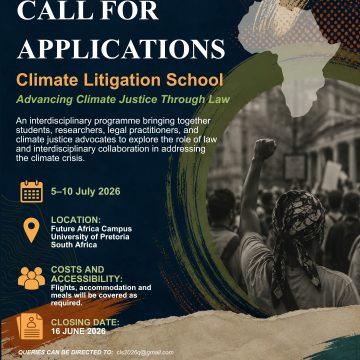 Apply for the Climate Litigation School 2026 at the University of Pretoria.