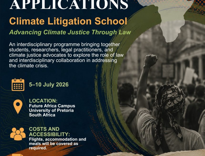 Apply for the Climate Litigation School 2026 at the University of Pretoria.