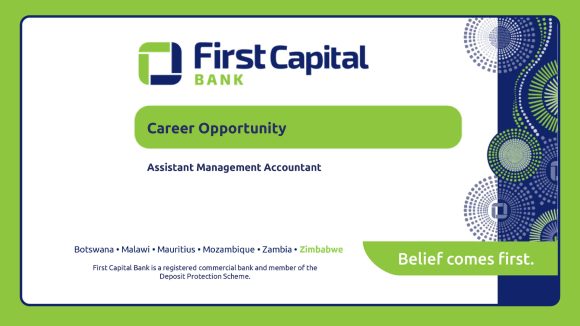 Apply for the Assistant Management Accountant vacancy at First Capital Bank.