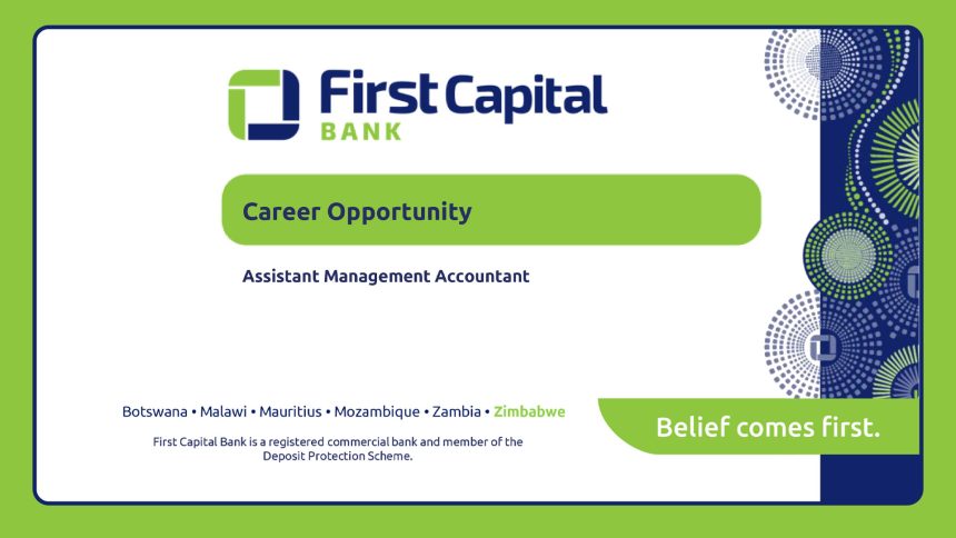 Apply for the Assistant Management Accountant vacancy at First Capital Bank. Apply for the Assistant Management Accountant vacancy at First Capital Bank.