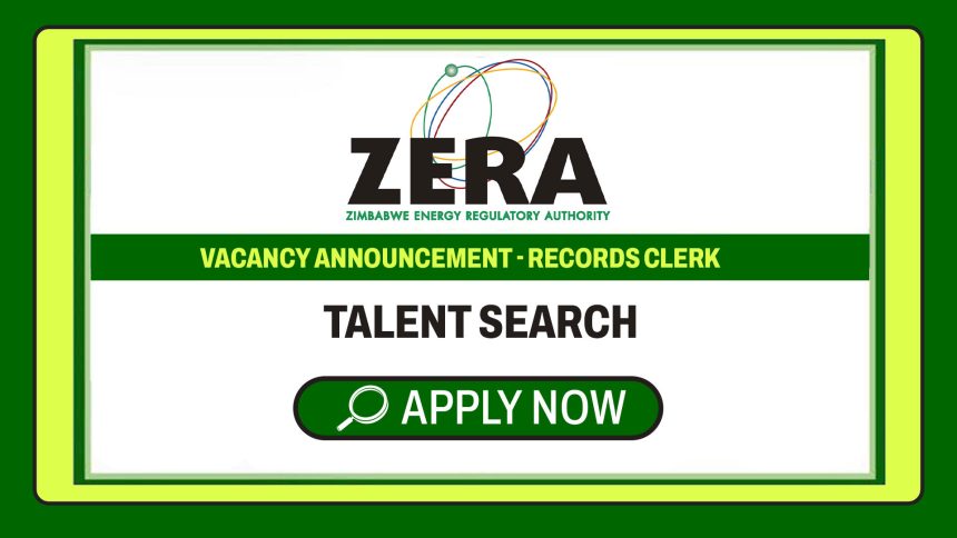 Apply for the ZERA Records Clerk fixed-term vacancy at the Zimbabwe Energy Regulatory Authority.