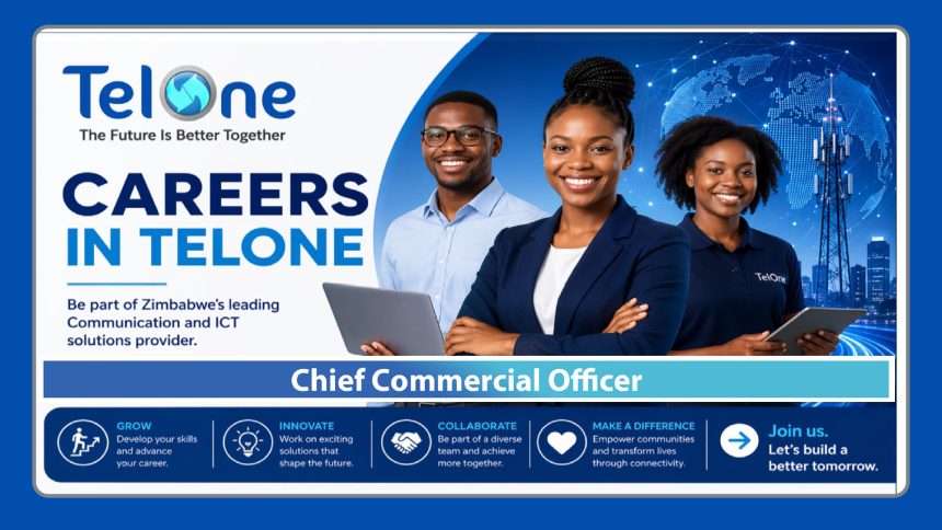 Apply for the TelOne Chief Commercial Officer Vacancy Apply for the TelOne Chief Commercial Officer Vacancy