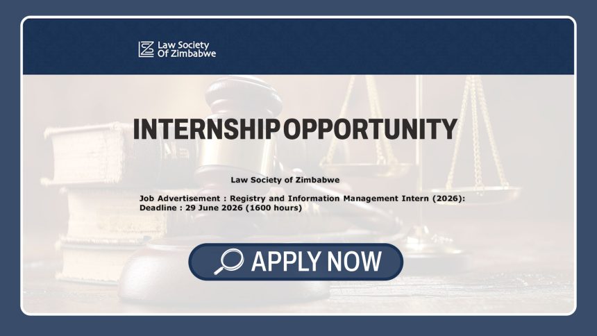 Registry & Legal Administration Careers: Law Society of Zimbabwe Intern (2026)
