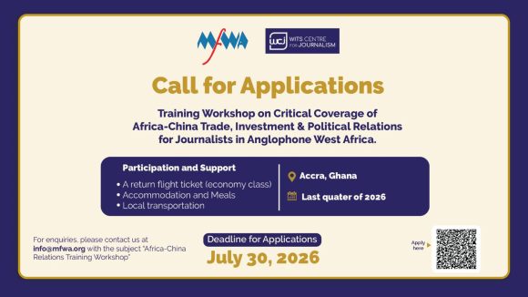 Apply for the Journalists Training Workshop on Africa-China trade, investment and political relations in Accra, Ghana.