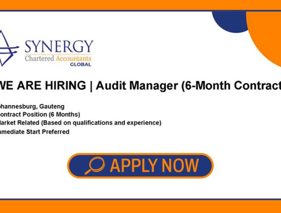 Apply for the Synergy Chartered Accountants Global Audit Manager 6-month contract in Johannesburg.