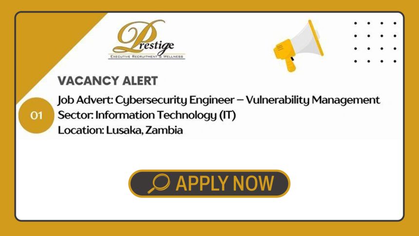 Apply for the Cybersecurity engineer jobs Zambia opening via Prestige Executive Recruitment.