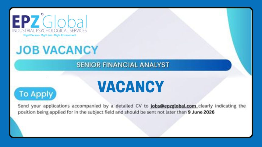 Apply for the EPZ Global senior financial analyst position in Harare via Industrial Psychological Services Apply for the EPZ Global senior financial analyst position in Harare via Industrial Psychological Services