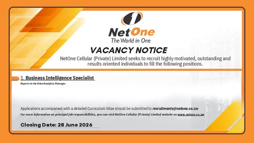 Apply for the NetOne Business Intelligence Specialist Position Vacancy
