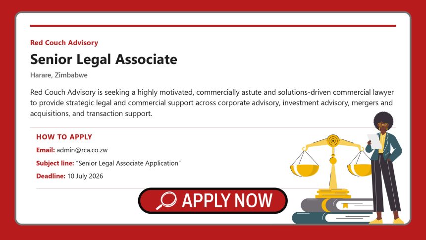 Apply for the Senior Legal Associate vacancy at Red Couch Advisory in Harare.