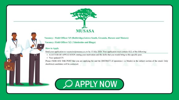 Apply for Musasa Field officers vacancies across Zimbabwe. support GBV response, SRHR programmes