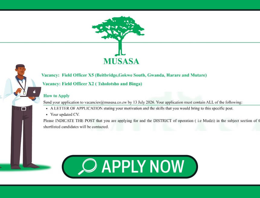 Apply for Musasa Field officers vacancies across Zimbabwe. support GBV response, SRHR programmes Apply for Musasa Field officers vacancies across Zimbabwe. support GBV response, SRHR programmes