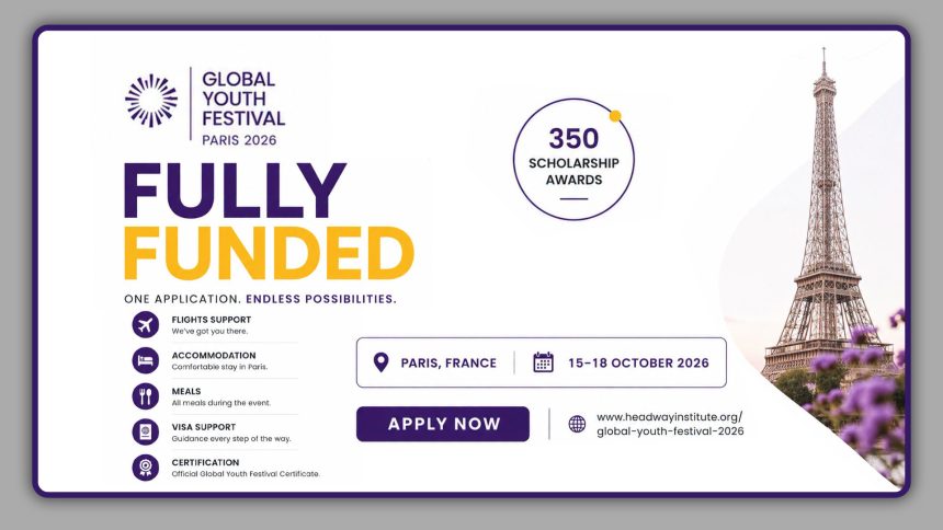 Global Youth Festival Paris 2026 Applications Open for Young Leaders Worldwide Global Youth Festival Paris 2026 Applications Open for Young Leaders Worldwide