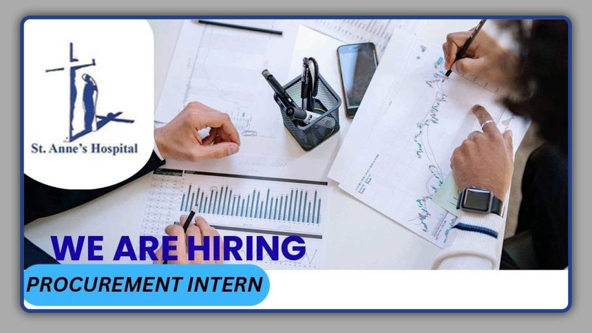 Apply for the Procurement Internship at St. Anne's Hospital.