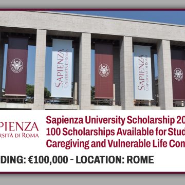 Sapienza University Scholarship 2025–2026: 100 Scholarships Available for Students Facing Caregiving and Vulnerable Life Conditions