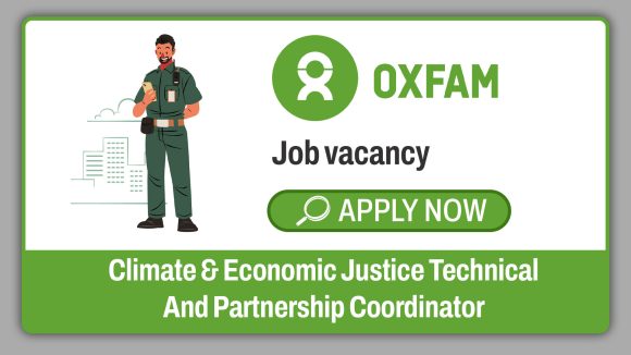 Oxfam Climate and Economic Justice Technical and Partnership Coordinator 2026: Programme Coordination Role in Harare, Zimbabwe