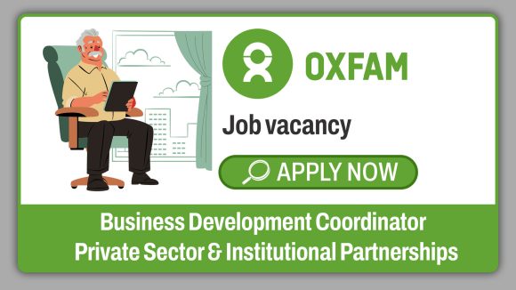 Oxfam Business Development Coordinator Job 2026: Private Sector & Institutional Partnerships Role Open Across Southern Africa