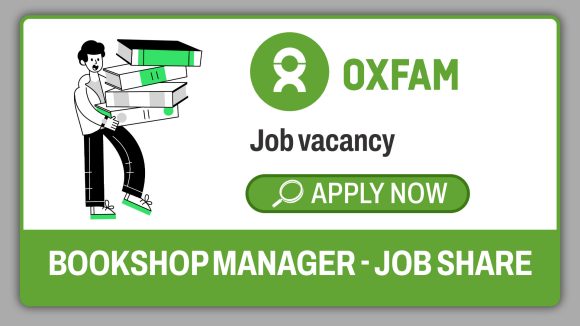 Oxfam Bookshop Manager Job Share 2026: Oxfam Opens Applications for Retail Leadership Role in Birmingham