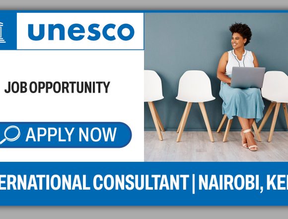 Apply for the International Consultant vacancy opportunity with UNESCO Apply for the International Consultant vacancy opportunity with UNESCO