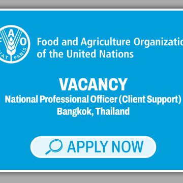 Apply for the National Professional Officer (Client Support) vacancy at FAO in Bangkok, Thailand.